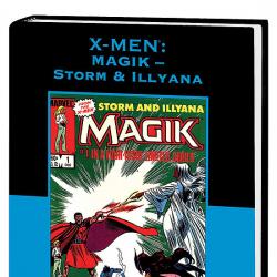 X-MEN: MAGIK - STORM & ILLYANA PREMIERE #1