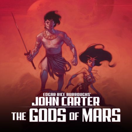 John Carter: The Gods of Mars (2011 - 2012)