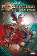 Disney Kingdoms: Big Thunder Mountain Railroad (Trade Paperback) cover