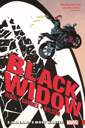 Black Widow Vol. 1: S.H.I.E.L.D.'S Most Wanted (Trade Paperback) Black Widow Vol. 1: S.H.I.E.L.D.'S Most Wanted (Trade Paperback)