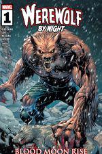 WEREWOLF BY NIGHT: BLOOD MOON RISE (2025) #1 cover