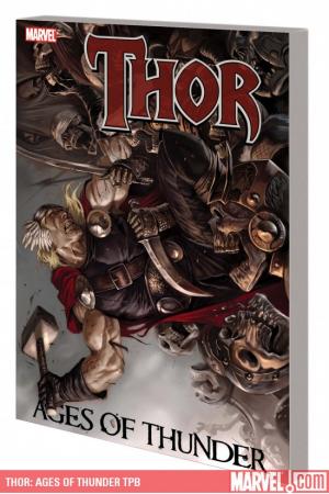 Thor: Ages of Thunder (Trade Paperback) Thor: Ages of Thunder (Trade Paperback)