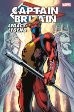 CAPTAIN BRITAIN: LEGACY OF A LEGEND TPB (Trade Paperback) cover