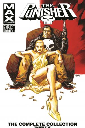 Punisher Max: The Complete Collection Vol. 5 (Trade Paperback) Punisher Max: The Complete Collection Vol. 5 (Trade Paperback)