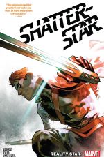 Shatterstar: Reality Star (Trade Paperback) cover