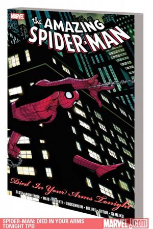 Spider-Man: Died in Your Arms Tonight (Trade Paperback)