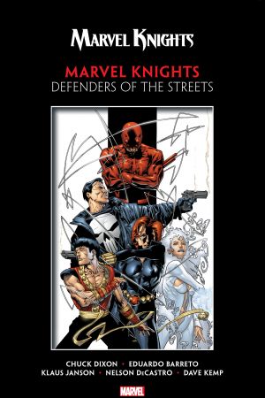 Marvel Knights by Dixon & Barreto: Defenders of the Streets (Trade Paperback)