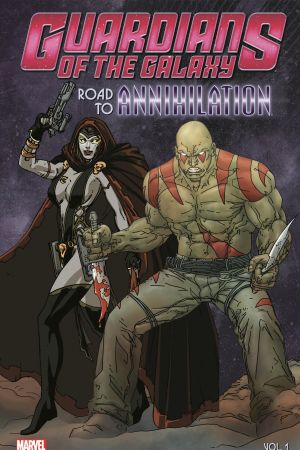 Guardians of The Galaxy: Road to Annihilation Vol. 1 (Trade Paperback) Guardians of The Galaxy: Road to Annihilation Vol. 1 (Trade Paperback)