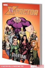 X-Factor Vol. 8: Overtime (Trade Paperback) cover