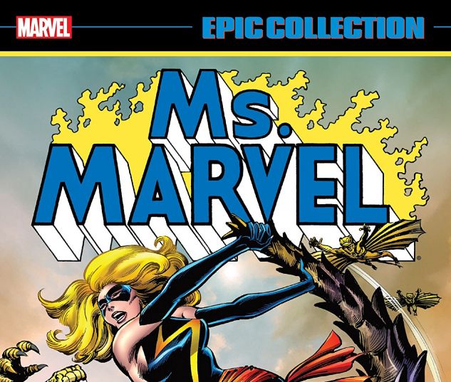 Ms. Marvel Epic Collection: The Woman Who Fell To Earth