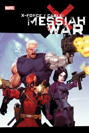 X-Force/Cable: Messiah War (Hardcover)