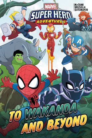 Marvel Super Hero Adventures: To Wakanda and Beyond (Trade Paperback) Marvel Super Hero Adventures: To Wakanda and Beyond (Trade Paperback)