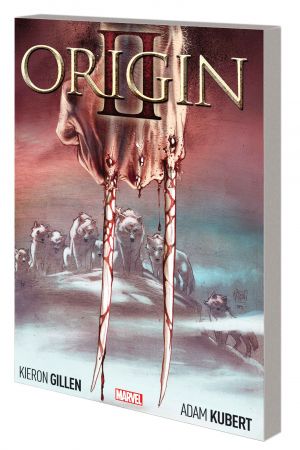 Wolverine: Origin II (Trade Paperback) Wolverine: Origin II (Trade Paperback)