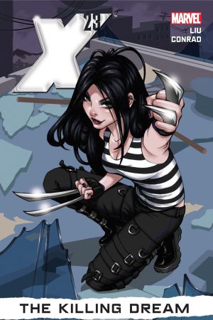 X-23 Vol. 1: The Killing Dream (Hardcover) X-23 Vol. 1: The Killing Dream (Hardcover)