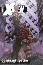 Uncanny X-Men Vol. 2: Dominant Species (Trade Paperback) cover