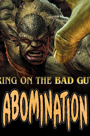 BRING ON THE BAD GUYS: ABOMINATION (2025 - Present)