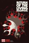 RETURN OF THE LIVING DEADPOOL 1 (WITH DIGITAL CODE)
