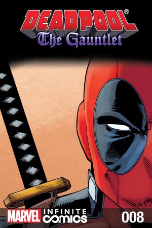 Deadpool: The Gauntlet Infinite Comic #8 