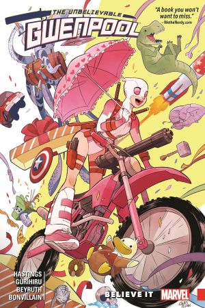 Gwenpool, The Unbelievable Vol. 1: Believe It (Trade Paperback) Gwenpool, The Unbelievable Vol. 1: Believe It (Trade Paperback)