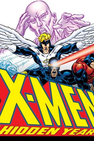 X-Men the Hidden Years (1999 - 2001)
