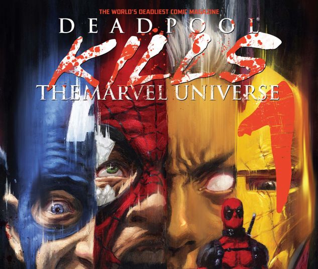 Deadpool Kills The Marvel Universe 2011 1 Marvel