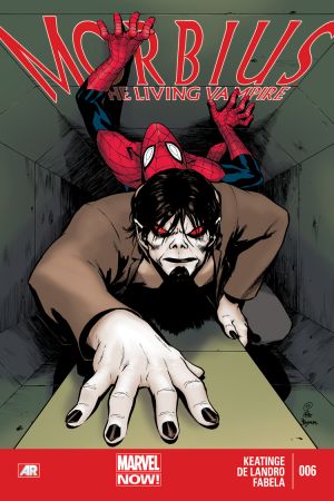Morbius: The Living Vampire (2013) #6 Morbius: The Living Vampire (2013) #6