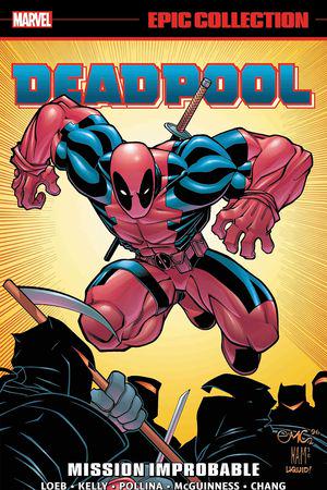 Deadpool Epic Collection: Mission Improbable (Trade Paperback)