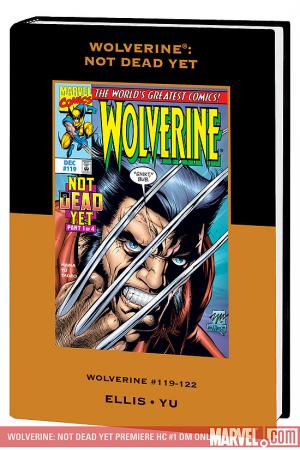 WOLVERINE: NOT DEAD YET PREMIERE HC [DM ONLY] (Hardcover)
