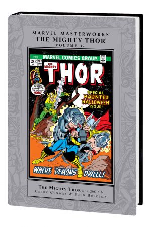 MARVEL MASTERWORKS: THE MIGHTY THOR VOL. 12 HC (Hardcover) MARVEL MASTERWORKS: THE MIGHTY THOR VOL. 12 HC (Hardcover)