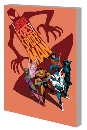 THE SUPERIOR FOES OF SPIDER-MAN VOL. 1: GETTING THE BAND BACK TOGETHER TPB (Trade Paperback) THE SUPERIOR FOES OF SPIDER-MAN VOL. 1: GETTING THE BAND BACK TOGETHER TPB (Trade Paperback)
