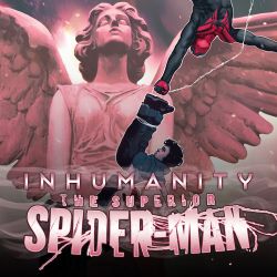 Inhumanity: Superior Spider-Man 