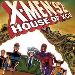 X-Men ’92: House of XCII