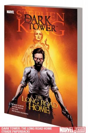 Dark Tower: The Long Road Home (Trade Paperback) Dark Tower: The Long Road Home (Trade Paperback)