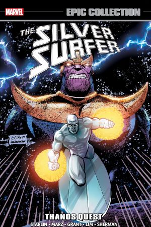 Silver Surfer Epic Collection: Thanos Quest (Trade Paperback) Silver Surfer Epic Collection: Thanos Quest (Trade Paperback)