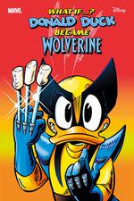 MARVEL & DISNEY: WHAT IF...? DONALD DUCK BECAME WOLVERINE #1 (2024) #1 cover