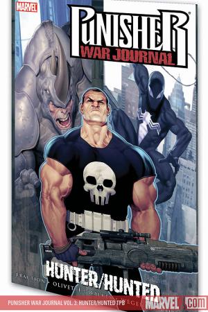 Punisher War Journal Vol. 3: Hunter Hunted (Trade Paperback) Punisher War Journal Vol. 3: Hunter Hunted (Trade Paperback)