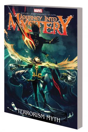 Journey Into Mystery Vol. 3: The Terrorism Myth (Trade Paperback) Journey Into Mystery Vol. 3: The Terrorism Myth (Trade Paperback)