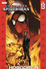 Ultimate Spider-Man Vol. 13: Hobgoblin (Trade Paperback) cover