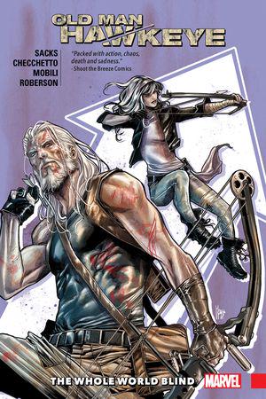 Old Man Hawkeye Vol. 2: The Whole World Blind (Trade Paperback) Old Man Hawkeye Vol. 2: The Whole World Blind (Trade Paperback)