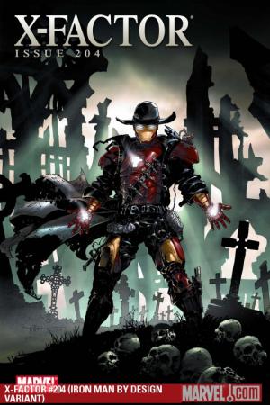 X-Factor (2005) #204 (IRON MAN BY DESIGN VARIANT) X-Factor (2005) #204 (IRON MAN BY DESIGN VARIANT)