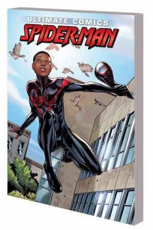 Miles Morales: Ultimate Spider-Man Ultimate Collection (Trade Paperback) Miles Morales: Ultimate Spider-Man Ultimate Collection (Trade Paperback)