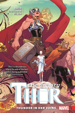 Mighty Thor Vol. 1: Thunder in Her Veins (Trade Paperback) Mighty Thor Vol. 1: Thunder in Her Veins (Trade Paperback)