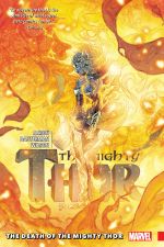 Mighty Thor Vol. 5: The Death of the Mighty Thor (Trade Paperback) cover