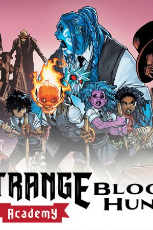 Strange Academy: Blood Hunt (2024 - Present)