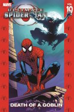 Ultimate Spider-Man Vol. 19: Death of a Goblin (Trade Paperback) cover
