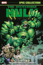 Incredible Hulk Epic Collection: The Lone And Level Sands (Trade Paperback) cover