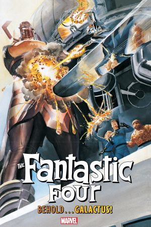 Fantastic Four: Behold...Galactus! (Hardcover)
