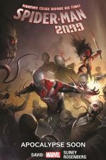 SPIDER-MAN 2099 VOL. 6: APOCALYPSE SOON (Trade Paperback) cover