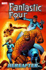 FANTASTIC FOUR VOL. 4: HEREAFTER (Trade Paperback) cover