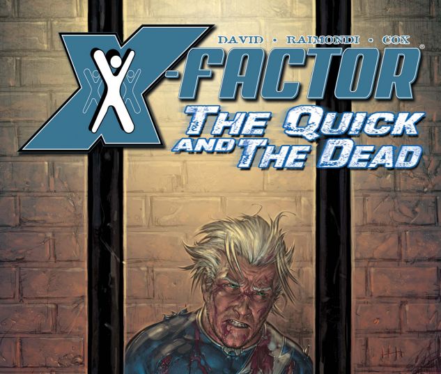 X-Factor: The Quick and the Dead (2008) #1